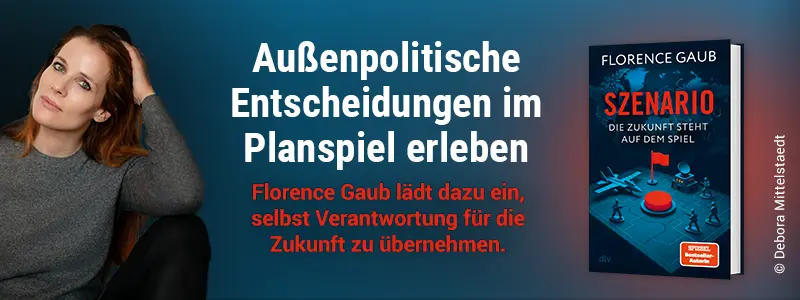 Buch Szenario, Bild der Autorin Florence Gaub und Text Außenpolitische Entscheidungen im Planspiel erleben