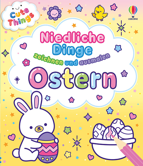 Cover des Buches Cute Things – Niedliche Dinge zeichnen und ausmalen: Ostern von Kate Nolan