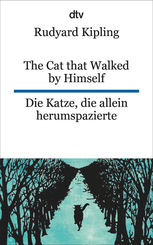 Cover des Buches The Cat that Walked by Himself or Just So Stories Die Katze, die allein herumspazierte oder Genau-so-Geschichten von Rudyard Kipling