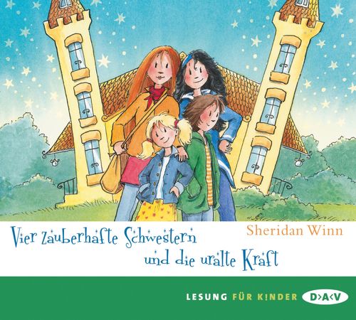 Cover des Buches Vier zauberhafte Schwestern und die uralte Kraft von 