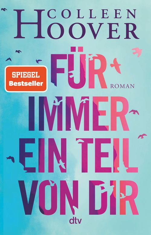 Cover des Buches Für immer ein Teil von dir von Colleen Hoover