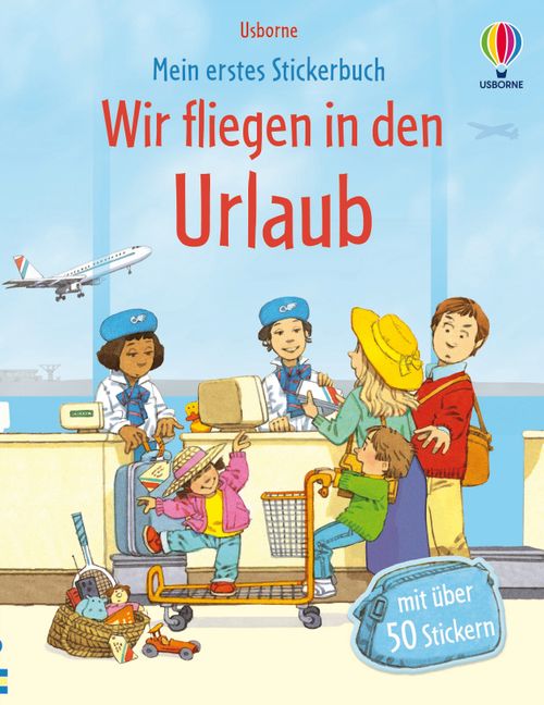 Cover des Buches Mein erstes Stickerbuch: Wir fliegen in den Urlaub von  Cover des Buches Mein erstes Stickerbuch: Wir fliegen in den Urlaub von