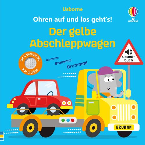 Ohren auf und los geht’s! Der gelbe Abschleppwagen