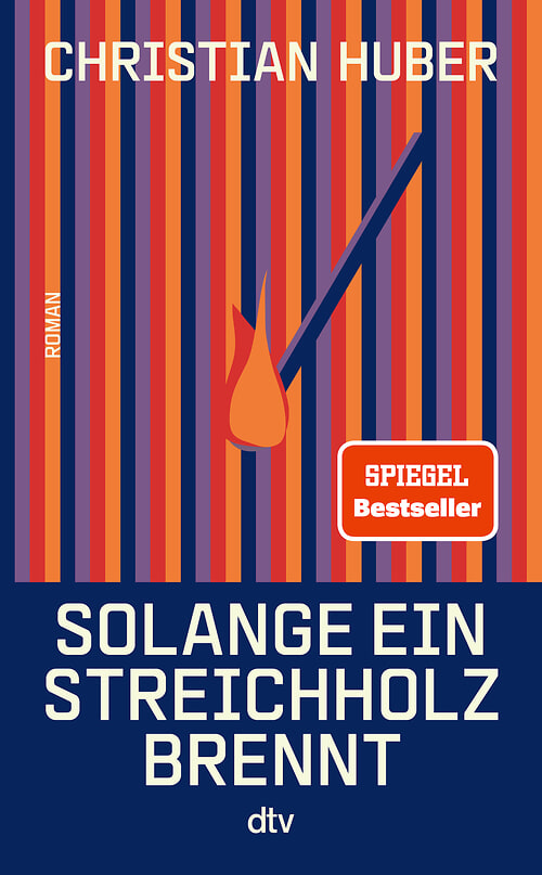 Cover des Buches Solange ein Streichholz brennt von Christian Huber