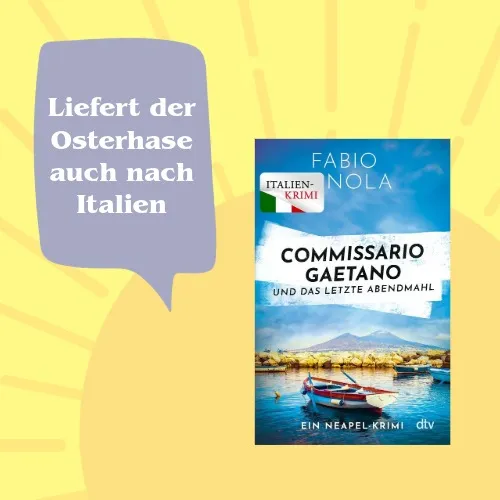 Text Liefert der Osterhase auch nach Italien und Buch Commisario Gaetano