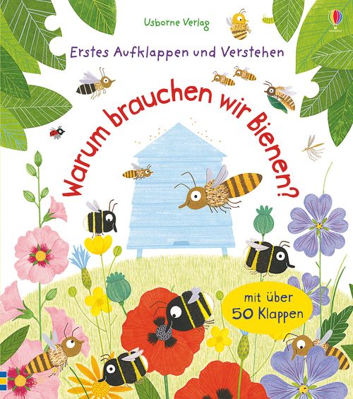 Cover des Buches Erstes Aufklappen und Verstehen: Warum brauchen wir Bienen? von Katie Daynes