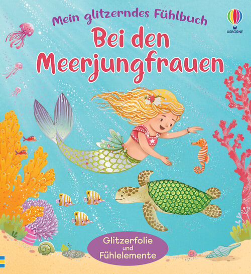 Cover des Buches Mein glitzerndes Fühlbuch: Bei den Meerjungfrauen von Anna Milbourne