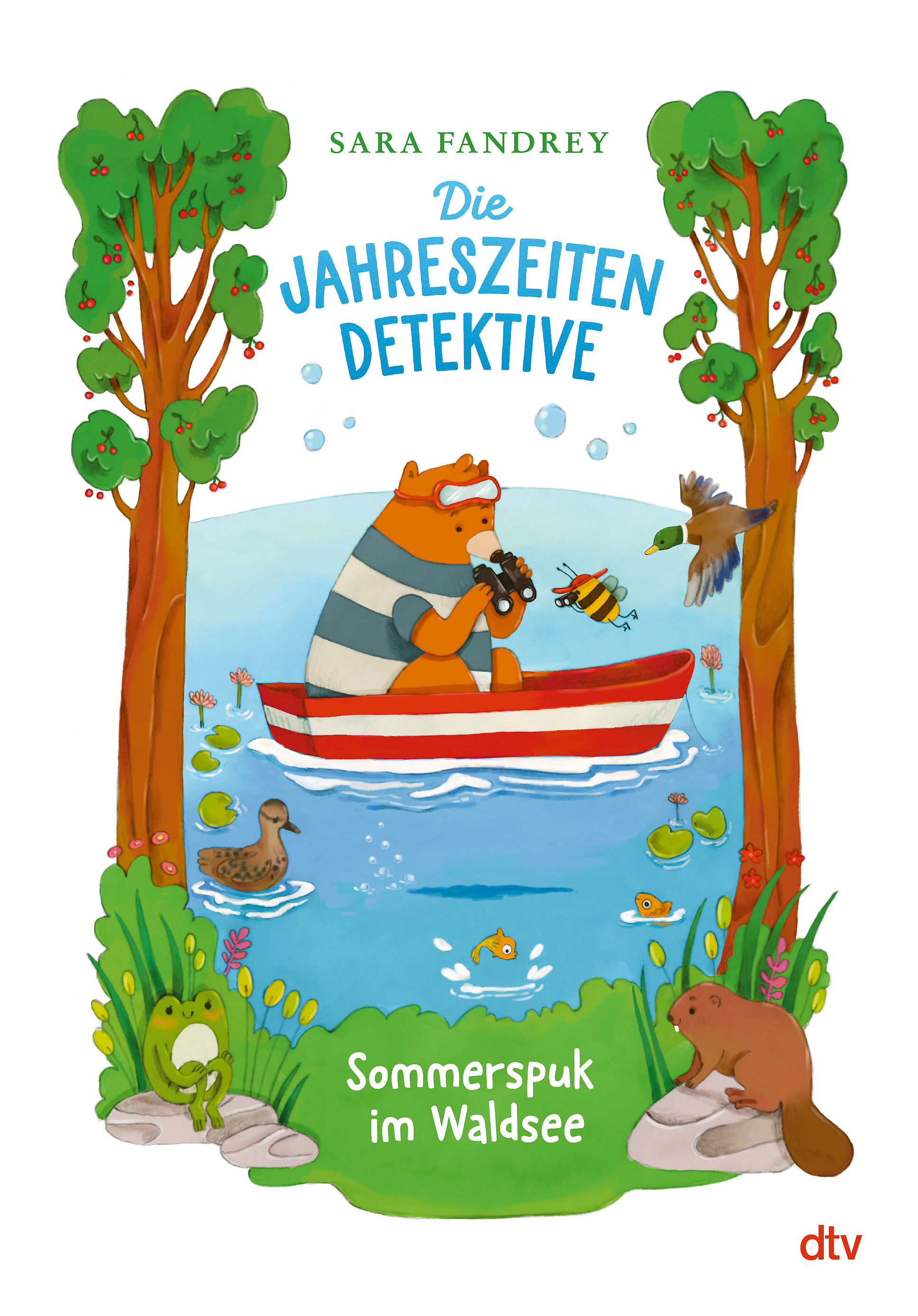Die Jahreszeiten-Detektive – Sommerspuk im Waldsee von Sara Fandrey ...