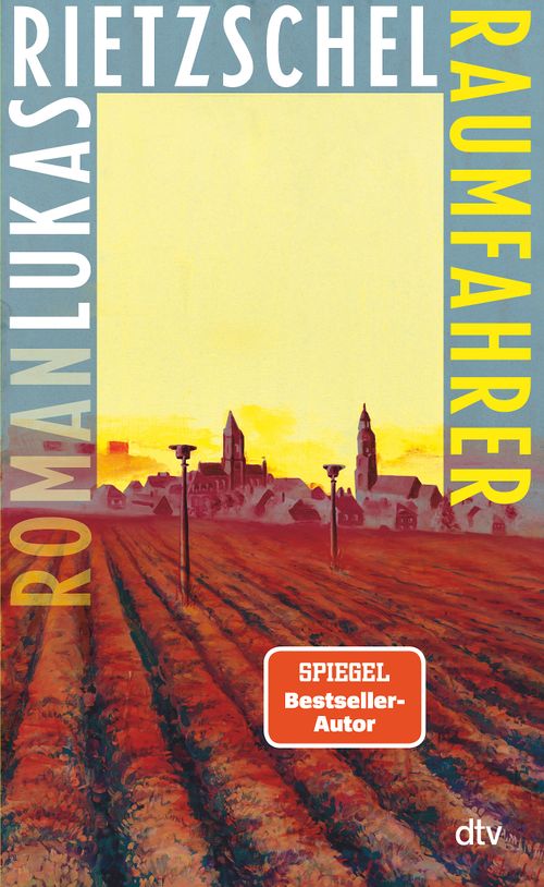Cover des Buches Raumfahrer von Lukas Rietzschel