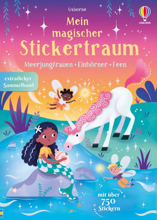 Cover des Buches Mein magischer Stickertraum: Meerjungfrauen – Feen – Einhörner von  Cover des Buches Mein magischer Stickertraum: Meerjungfrauen – Feen – Einhörner von