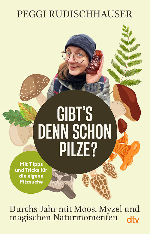 Cover des Buches »Gibt's denn schon Pilze?« von