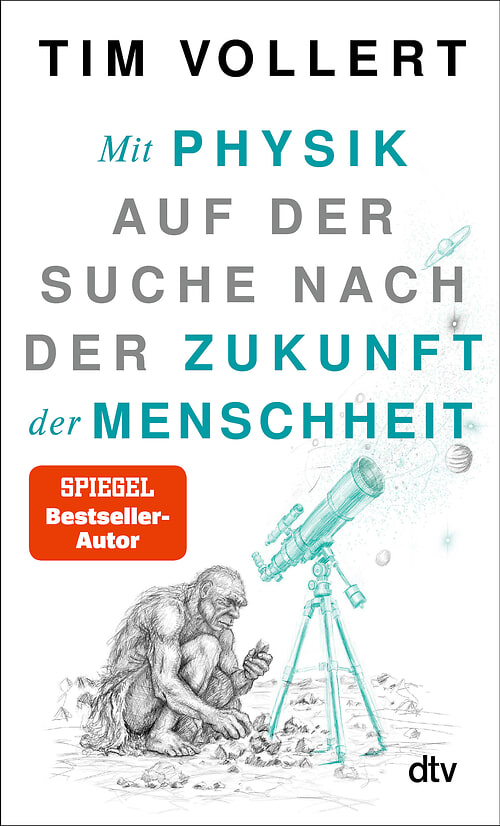 Cover des Buches Mit Physik auf der Suche nach der Zukunft der Menschheit von