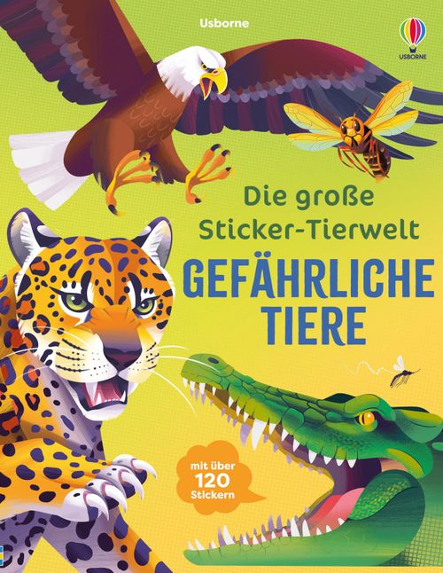 Cover des Buches Die große Sticker-Tierwelt: Gefährliche Tiere von 
