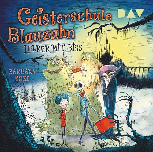 Cover des Buches Geisterschule Blauzahn – Teil 1: Lehrer mit Biss von Barbara Rose