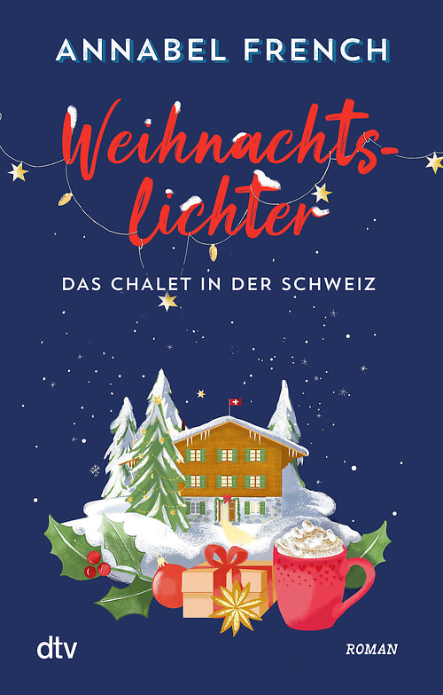 Cover des Buches Weihnachtslichter – Das Chalet in der Schweiz von 