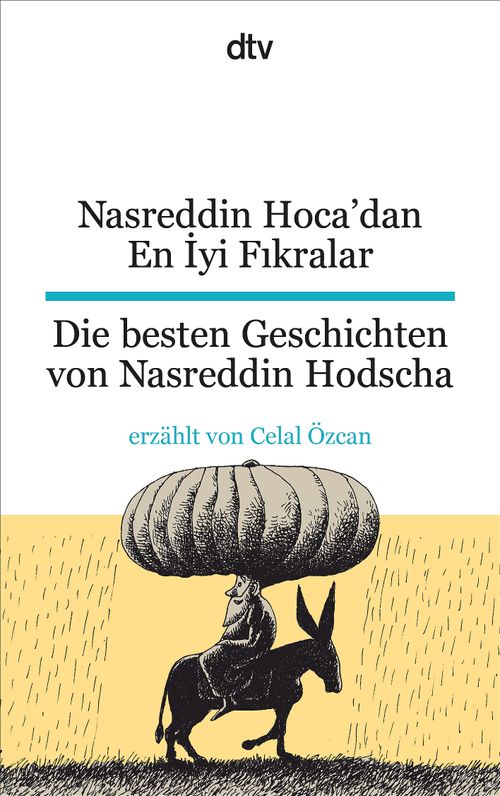 Nasreddin Hoca'dan En İyi Fıkralar Die besten Geschichten von Nasreddin Hodscha