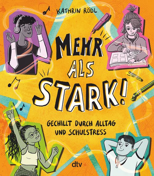 Cover des Buches Mehr als stark! – Gechillt durch Alltag und Schulstress von Kathrin Rödl