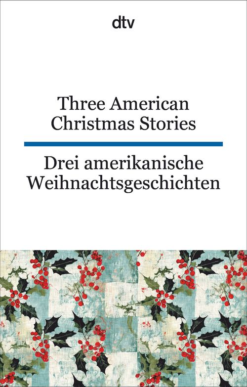 Cover des Buches Three American Christmas Stories. Drei amerikanische Weihnachtsgeschichten von 