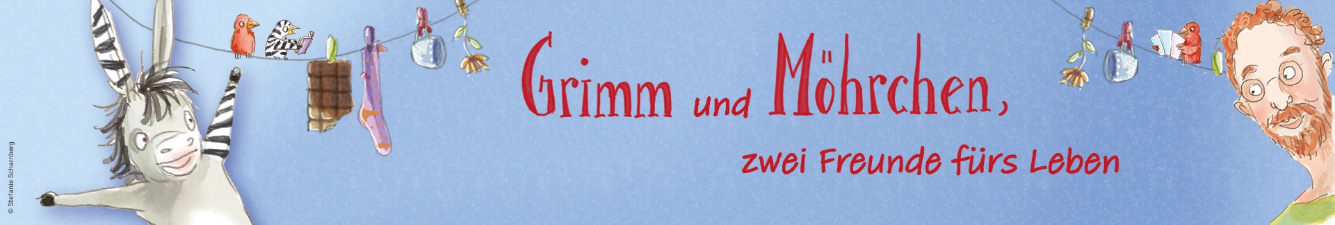 Grimm und Möhrchen – zwei Freunde fürs Leben Grimm und Möhrchen – zwei Freunde fürs Leben