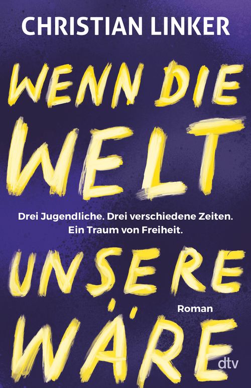 Cover des Buches Wenn die Welt unsere wäre von 