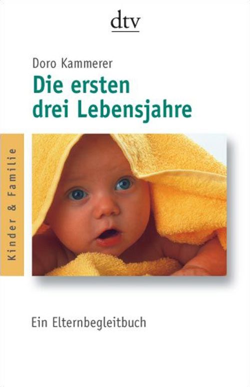 Your Child's First Three Years
