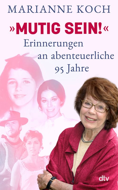 Cover des Buches »Mutig sein!« – Erinnerungen an abenteuerliche 95 Jahre von 