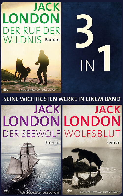 Cover des Buches Seine wichtigsten Werke Der Ruf der Wildnis - Der Seewolf - Wolfsblut von