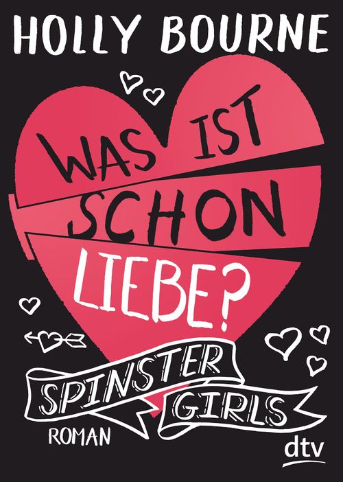 Cover des Buches Spinster Girls – Was ist schon Liebe? von Holly Bourne