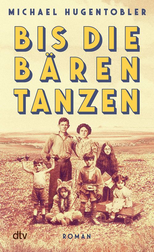Cover des Buches Bis die Bären tanzen von  Cover des Buches Bis die Bären tanzen von