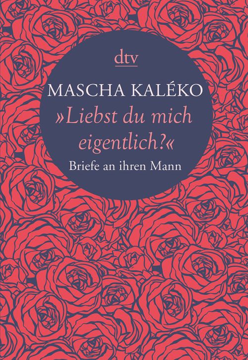 Cover des Buches "Liebst du mich eigentlich?" von Mascha Kaléko, Eva-Maria Prokop