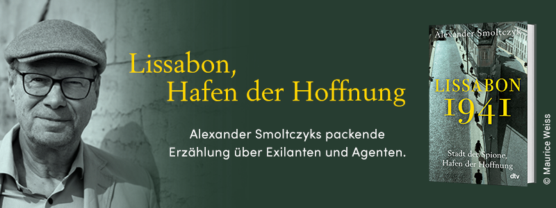 Banner zum Buch "Lissabon 1941" von Alexander Smoltczyk