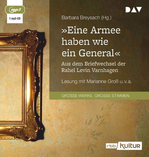 Cover des Buches »Eine Armee haben wie ein General«. Aus dem Briefwechsel der Rahel Levin Varnhagen von 