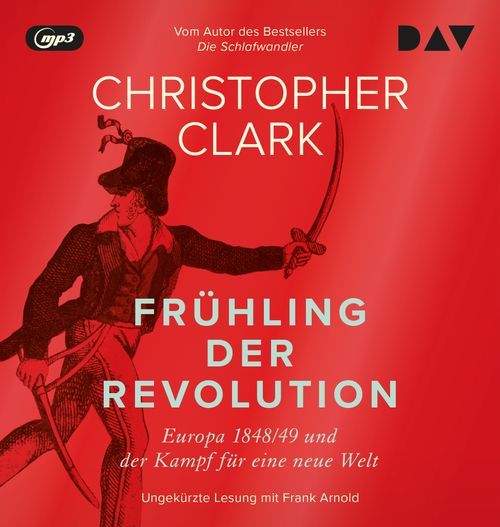 Cover des Buches Frühling der Revolution. Europa 1848/49 und der Kampf für eine neue Welt von 