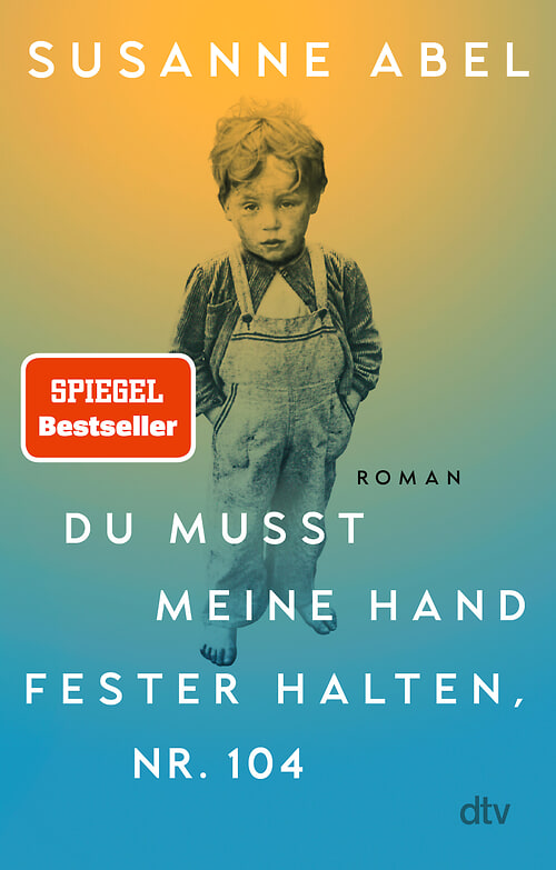 Cover des Buches Du musst meine Hand fester halten, Nr. 104 von Susanne Abel