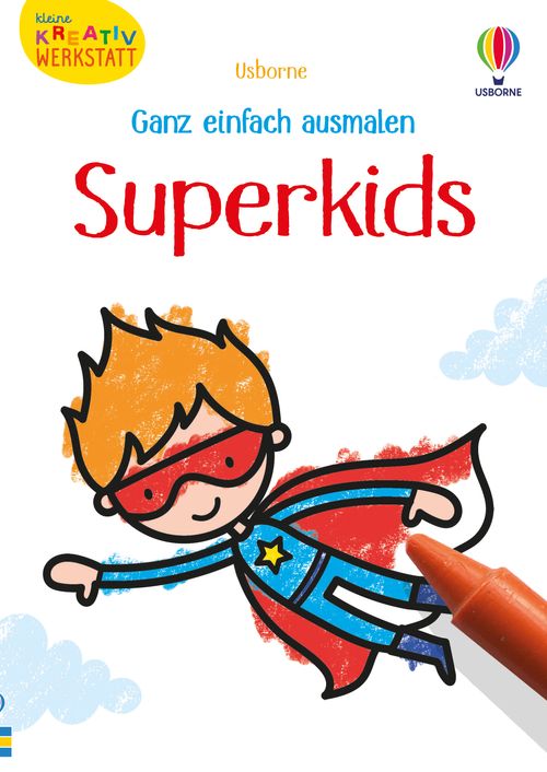 Cover des Buches Kleine Kreativ-Werkstatt - Ganz einfach ausmalen: Superkids von 
