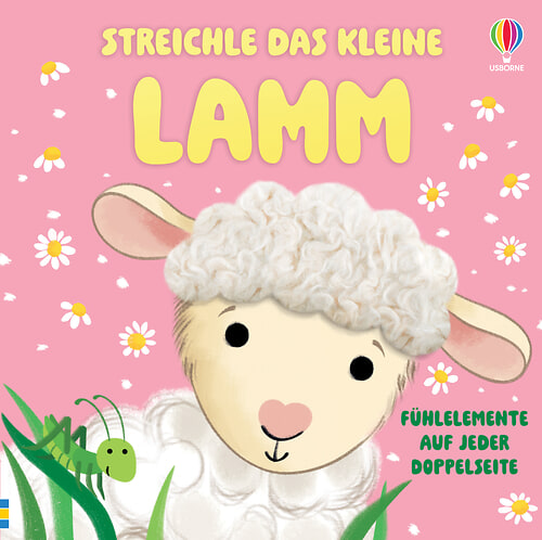 Cover des Buches Streichle das kleine Lamm von Anna Milbourne