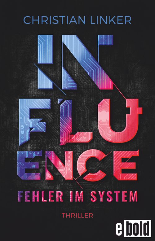 Influence – Fehler im System