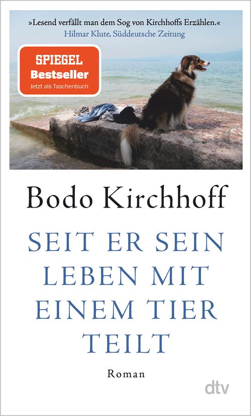 Cover des Buches Seit er sein Leben mit einem Tier teilt von Bodo Kirchhoff