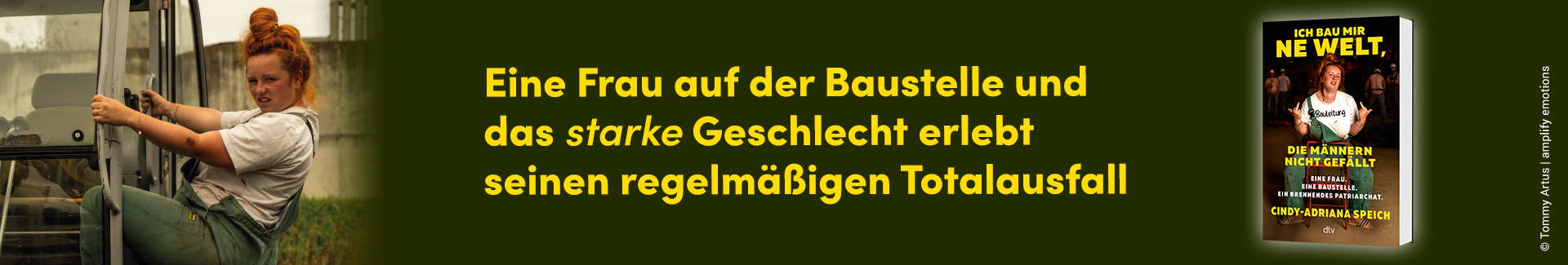 Banner zum Buch "Ich bau mir ne Welt, die Männern nicht gefällt" von Cindy-Adriana Speich
