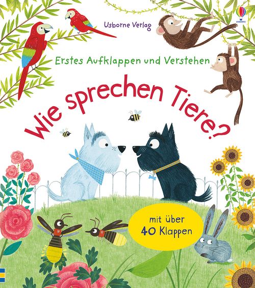 Cover des Buches Erstes Aufklappen und Verstehen: Wie sprechen Tiere? von Katie Daynes