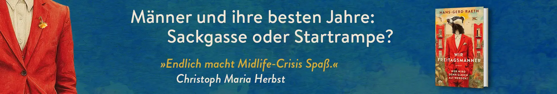 Buch Wir Freitagsmänner und Text Männer und ihre besten Jahre: Sackgasse oder Startrampe? 