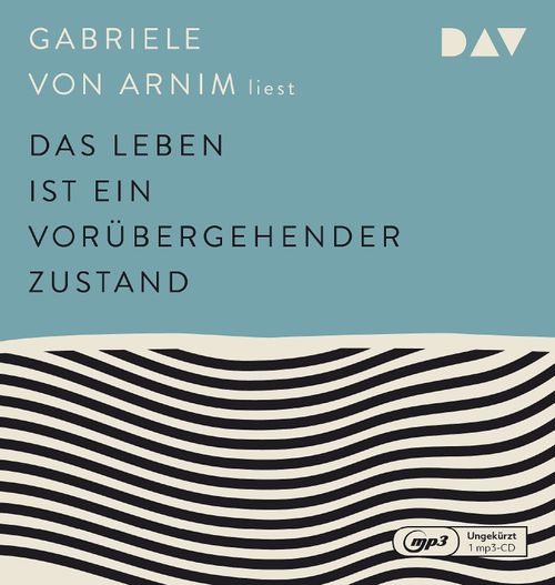 Das Leben ist ein vorübergehender Zustand