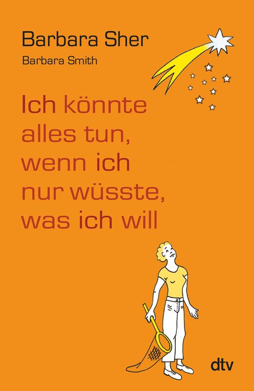 Cover des Buches Ich könnte alles tun, wenn ich nur wüsste, was ich will von Barbara Sher