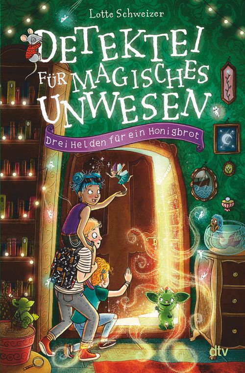 Cover des Buches Detektei für magisches Unwesen – Drei Helden für ein Honigbrot von Lotte Schweizer
