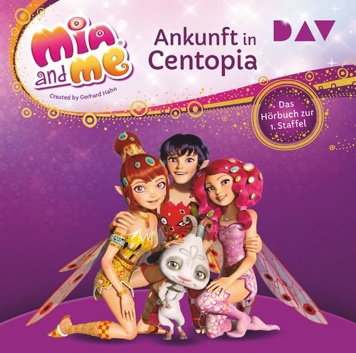 Mia and me: Das Herz von Centopia – Das Hörbuch zur 3. Staffel
