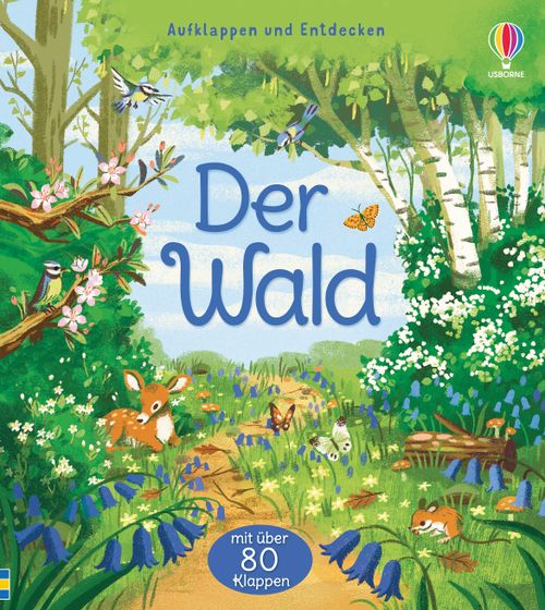 Cover des Buches Aufklappen und Entdecken: Der Wald von 