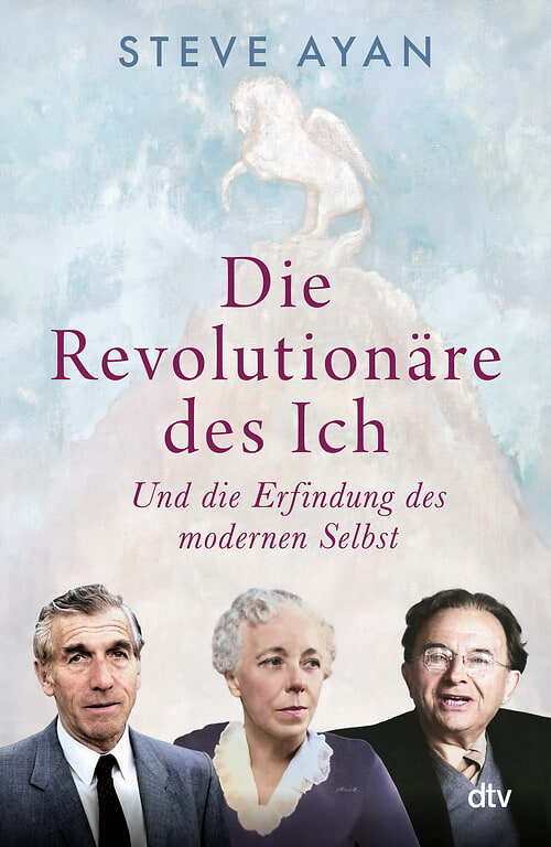 Cover des Buches Die Revolutionäre des Ich von Steve Ayan