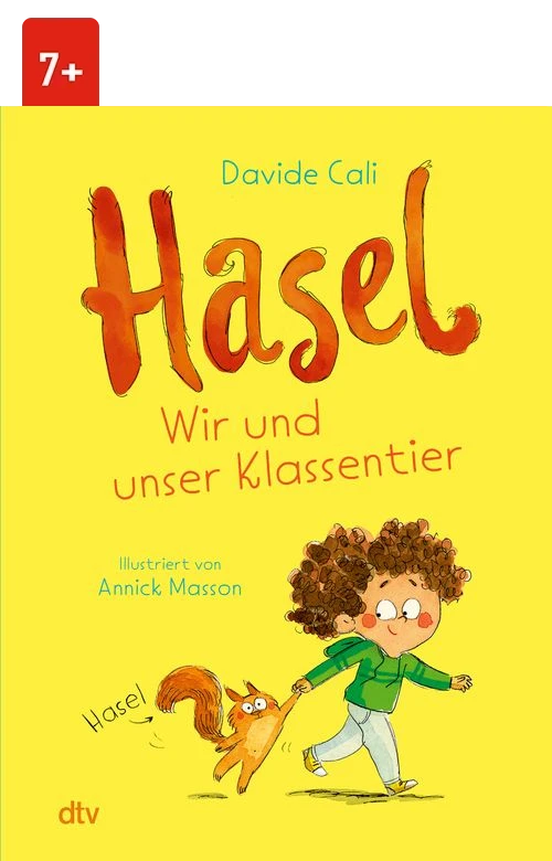 Cover des Buches Hasel – Wir und unser Klassentier von Davide Cali mit Altersangabe 7+