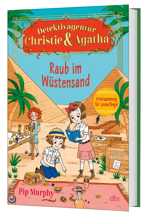 3D-Cover des Buches Detektivagentur Christie & Agatha – Raub im Wüstensand von Pip Murphy