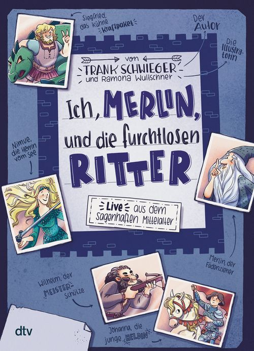 Cover des Buches Ich, Merlin, und die furchtlosen Ritter von Frank Schwieger